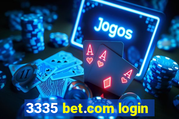 3335 bet.com login